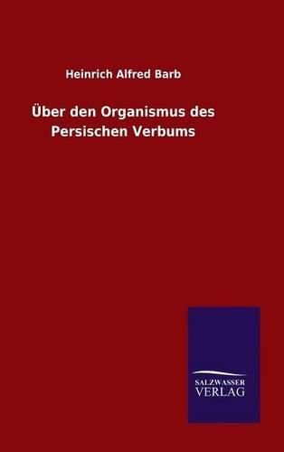 UEber den Organismus des Persischen Verbums