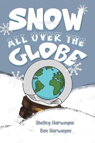 Cover image for Snow All Over the Globe