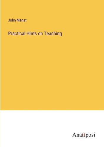 Cover image for Practical Hints on Teaching