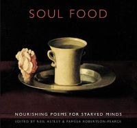 Cover image for Soul Food: Nourishing Poems for Starved Minds