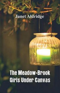 Cover image for The Meadow-Brook Girls Under Canvas