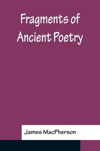 Cover image for Fragments Of Ancient Poetry