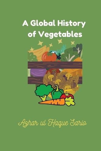 Cover image for A Global History of Vegetables