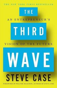 Cover image for The Third Wave: An Entrepreneur's Vision of the Future