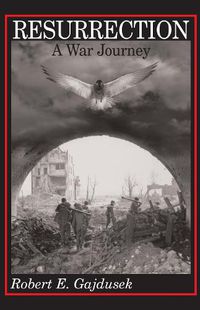 Cover image for Resurrection, A War Journey