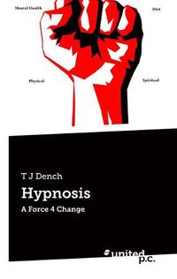 Cover image for Hypnosis: A Force 4 Change