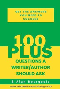 Cover image for 100+ Questions a Writer/Author Should Ask