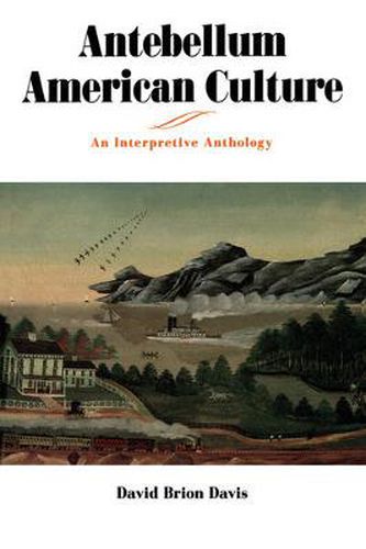 Cover image for Antebellum American Culture: An Interpretive Anthology