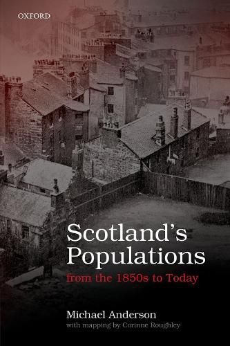 Scotland's Populations from the 1850s to Today