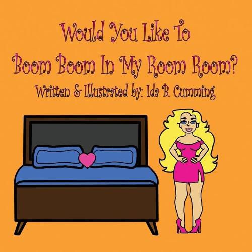 Cover image for Would You Like To Boom Boom In My Room Room?