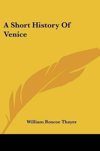 Cover image for A Short History of Venice