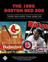 Cover image for The 1986 Boston Red Sox: There Was More Than Game Six