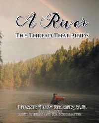 Cover image for A River: The Thread That Binds