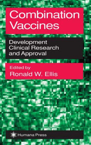 Cover image for Combination Vaccines: Development, Clinical Research, and Approval