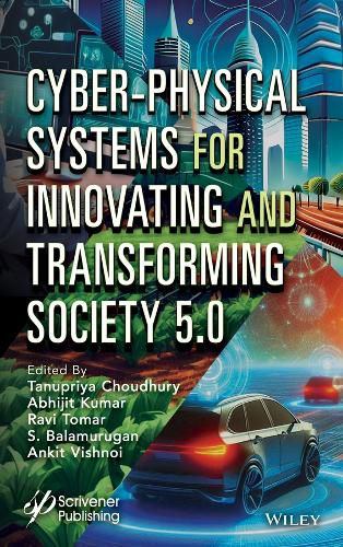 Cyber-Physical Systems for Innovating and Transforming Society 5.0