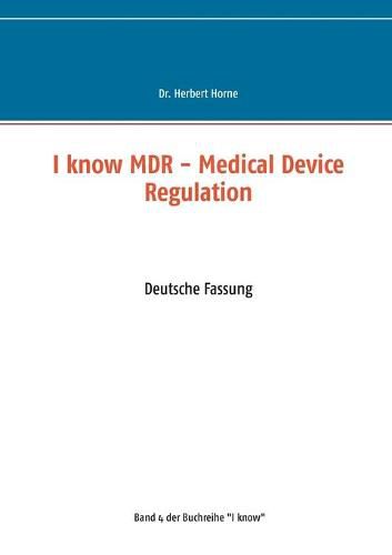 Cover image for I know MDR - Medical Device Regulation: Deutsche Fassung