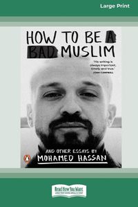 Cover image for How to Be a Bad Muslim and Other Essays [LP 16 Pt Edition]