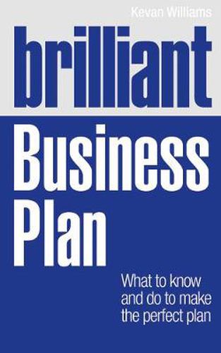 Cover image for Brilliant Business Plan: What to know and do to make the perfect plan