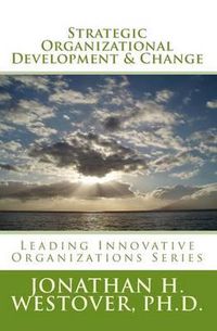 Cover image for Strategic Organizational Development and Change