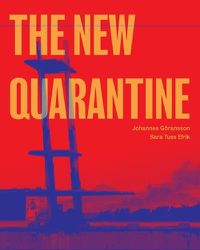 Cover image for The New Quarantine