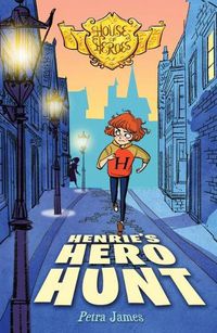 Cover image for Henrie's Hero Hunt (House of Heroes Book 2)