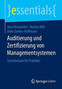 Cover image for Auditierung und Zertifizierung von Managementsystemen: Grundwissen fur Praktiker