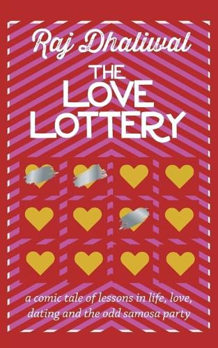 Cover image for The Love Lottery: a comic tale of lessons in life, love, dating and the odd samosa party