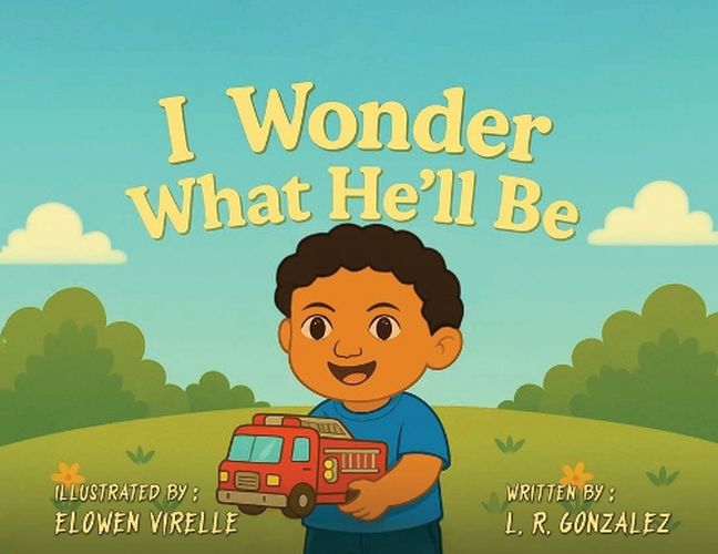 Cover image for I Wonder What He'll Be