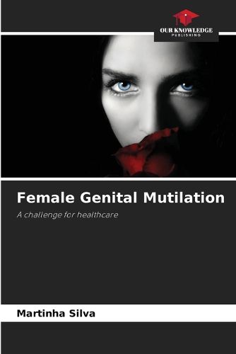 Female Genital Mutilation, Martinha Silva (9786209615498) — Readings Books