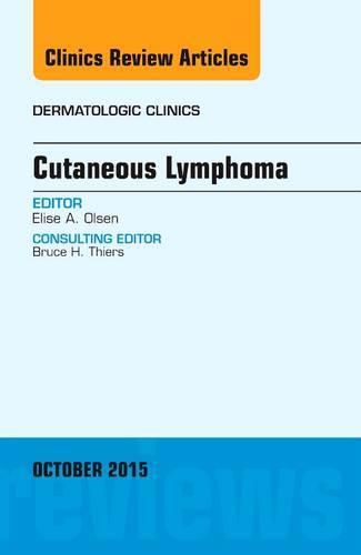 Cover image for Cutaneous Lymphoma, An Issue of Dermatologic Clinics