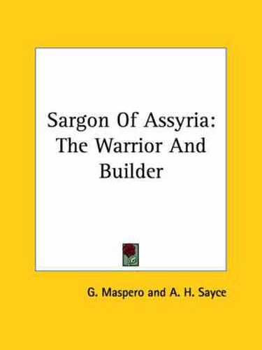 Cover image for Sargon of Assyria: The Warrior and Builder