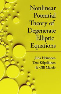 Cover image for Nonlinear Potential Theory of Degenerate Elliptic Equations