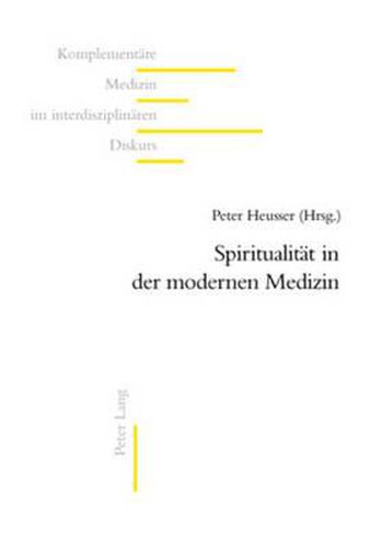 Spiritualitaet in Der Modernen Medizin