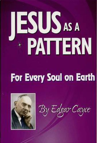 Jesus as a Pattern: For Every Soul on the Earth