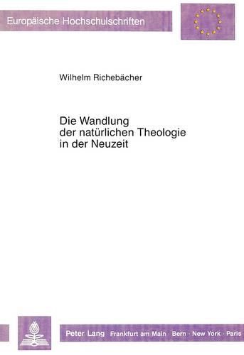 Cover image for Die Wandlung Der Natuerlichen Theologie in Der Neuzeit