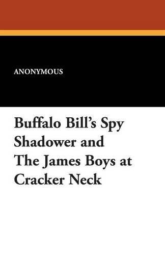 Cover image for Buffalo Bill's Spy Shadower and the James Boys at Cracker Neck