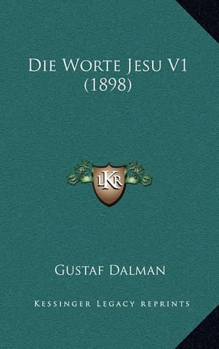 Die Worte Jesu V1 (1898)