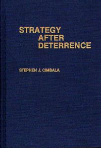 Cover image for Strategy After Deterrence