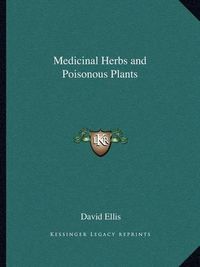 Cover image for Medicinal Herbs and Poisonous Plants