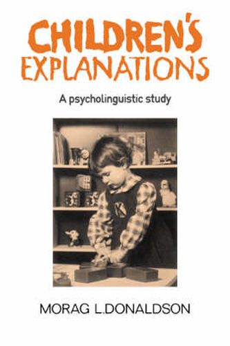 Cover image for Children's Explanations: A Psycholinguistic Study