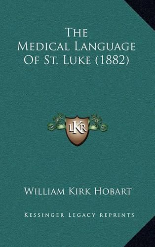 The Medical Language of St. Luke (1882)