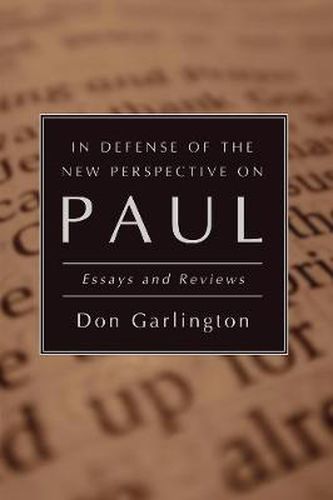 In Defense of the New Perspective on Paul: Essays and Reviews