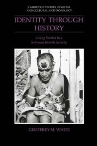 Cover image for Identity through History: Living Stories in a Solomon Islands Society