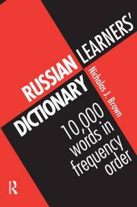 Cover image for Russian Learners' Dictionary: 10,000 Russian Words in Frequency Order