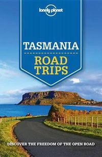 Cover image for Lonely Planet Tasmania Road Trips