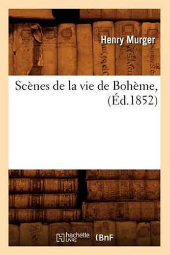 Scenes de la Vie de Boheme, (Ed.1852)