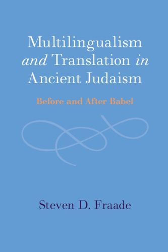 Cover image for Multilingualism and Translation in Ancient Judaism