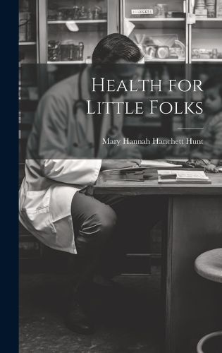 Cover image for Health for Little Folks