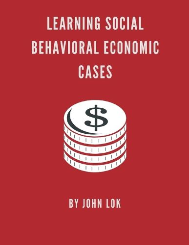 Cover image for Learning Social Behavioral Economic Cases