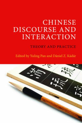 Cover image for Chinese Discourse and Interaction: Theory and Practice